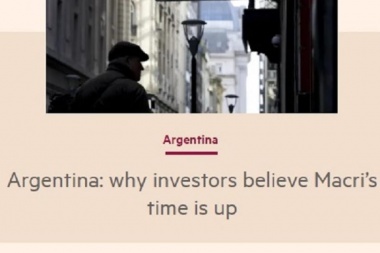 Hasta el Financial Times le suelta la mano a Macri