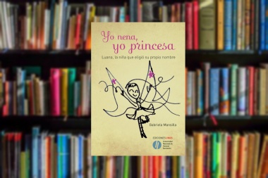 "Yo nena, yo princesa": Se agregó un conversatorio extra con la autora Gabriela Mansilla